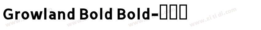 Growland Bold Bold字体转换